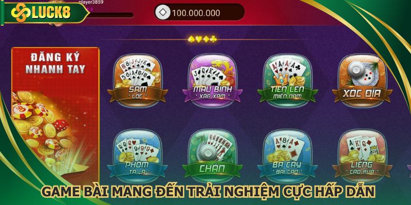 Game bài mang đến trải nghiệm cực hấp dẫn cho hội viên