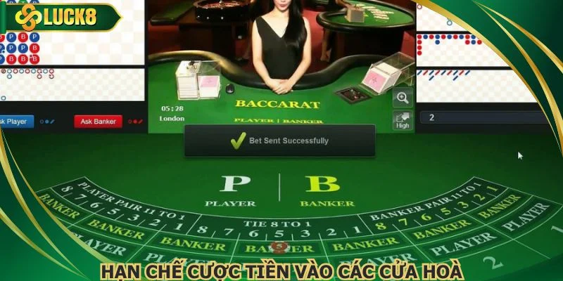 Hạn chế cược tiền vào các cửa hoà