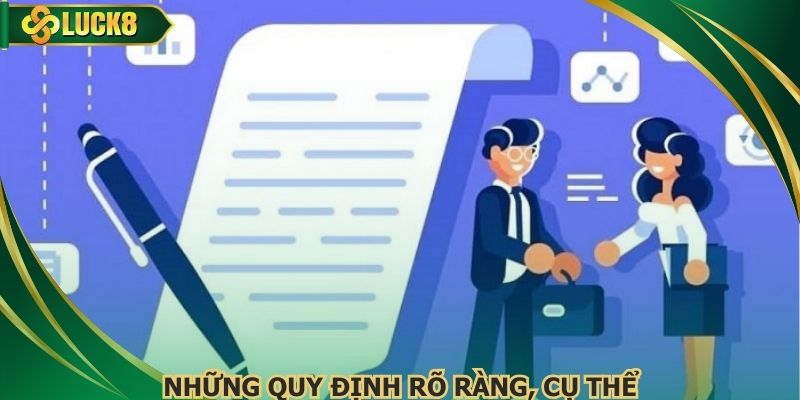 Những quy định rõ ràng, cụ thể