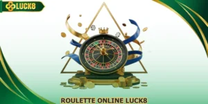 Roulette Online Luck8 Vòng Quay May Mắn Hứa Hẹn Trúng Lớn