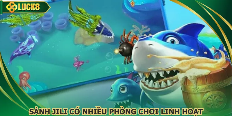 Sảnh JILI có nhiều phòng chơi linh hoạt
